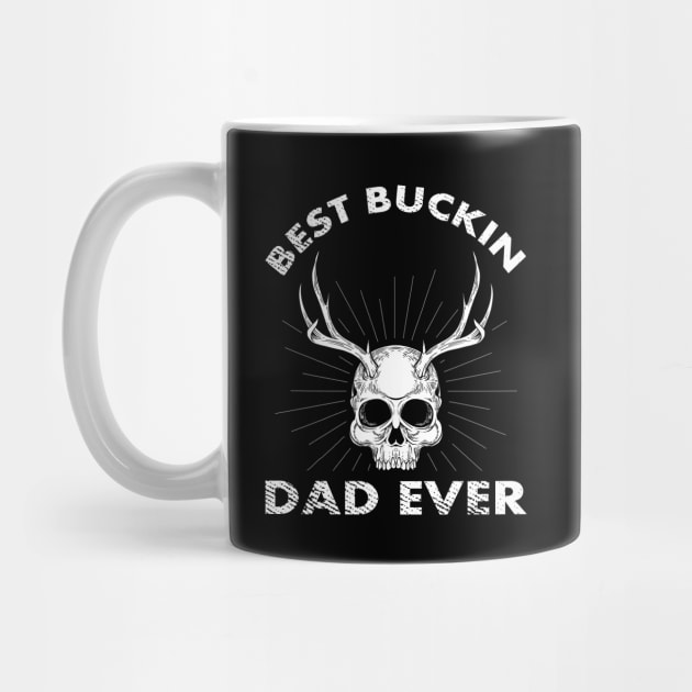 best buckin dad ever by fcmokhstore